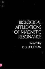 BIOLOGICAL APPLICATIONS OF <em>MAGNETIC</em> <em>RESONANCE</em>