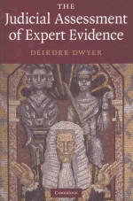 THE <em>JUDICIAL</em> ASSESSMENT <em>OF</em> EXPERT EVIDENCE
