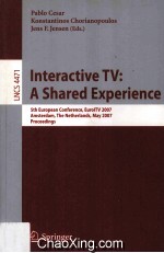 Lecture Notes in Computer <em>Science</em> 4471 Interactive TV:A Shared Experience 5th European Conference