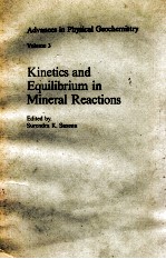 ADVANCES <em>IN</em> PHYSICAL GEOCHEMISTRY VOLUME 3 K<em>IN</em>ETICS AND EQUILIBRIUM <em>IN</em> M<em>IN</em>ERAL REACTIONS