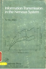 <em><em>IN</em>FORMATION</em> TRANSMISSION <em>IN</em> THE NERVOUS SYSTEM