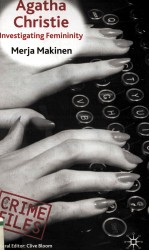 Agatha Christie <em>Investigating</em> Femininity