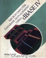 Microcomputer Database Management <em>Using</em> <em>dBASE</em> IV