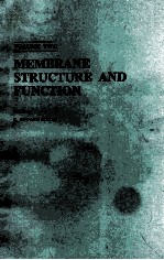 MEMBRANE <em>STRUCTURE</em> AND <em>FUNCTION</em> <em>VOLUME</em> TWO