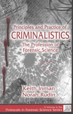 PRINCIPLES AND PRACTICE <em>OF</em> CRIMINALISTICS THE PR<em>OF</em>ESSION <em>OF</em> <em>FORENSIC</em> <em>SCIENCE</em>