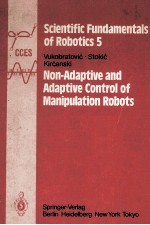 Scientific Fundamentals <em>of</em> Robotics 5 Non-Adaptive and Adaptive Control <em>of</em> Manipulation Robots