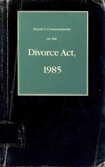 PAYNE'S COMMENTARIES <em>ON</em> THE DIVORCE ACT