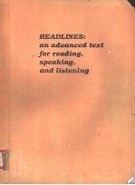 HE<em>A</em>DLINES:<em>A</em>N <em>A</em>DV<em>A</em>NCED <em>TEXT</em> FOR RE<em>A</em>DING