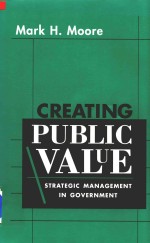 Creat<em>in</em>g <em>Public</em> Value Strategic <em>M<em>an</em>agement</em> <em>In</em> Government
