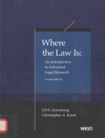 WHERE THE LAW IS:<em>AN</em> <em>INTRODUCTION</em> <em>TO</em> ADV<em>AN</em>CED LEGAL <em>RESEARCH</em>