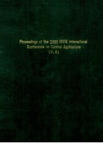 <em>PROCEEDINGS</em> <em>OF</em> <em>T<em>H</em>E</em> 2000 IEEE INTERNATIONAL CONFERENCE ON CONTROL <em>APPLICATIONS</em> V.A