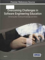 Overcoming challenges in software <em>engineering</em> education delivering non-technical knowledge and skill
