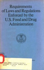 REQUIREMENTS OF LAWS AND REGULATIONS ENFORCED <em>BY</em> THE U.S.FOOD AND DRUG ADMINISTRATION