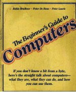 The Beginner'<em>s</em> <em>Guide</em> <em>to</em> Computer<em>s</em>