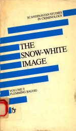 THE SNOW-WHITE IMAGE THE HIDDEN REALITY <em>OF</em> <em>CRIME</em> IN SWITZERLAND VOLUME 9