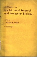 PROGRESS <em>IN</em> NUCLEIC ACID <em>RESEARCH</em> <em>AND</em> MOLECULAR BIOLOGY  VOLUME 21
