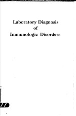 <em>LABORATORY</em> DIAGNOSIS <em>OF</em> IMMUNOLOGIE DISORDERS