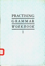 PRACTISIN<em>G</em> <em>G</em>RAMMAR WORKBOOK 1