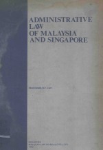 ADMINISTRATIVE <em>LAW</em> <em>OF</em> MALAYSIA AND SINGAPORE