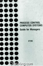 <em>PROCESS</em> CONTROL COMPUTER SYSTEMS Guide <em>for</em> Managers