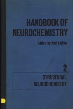 HANDBOOK <em>OF</em> NEUROCHEMISTRY  <em>VOLUME</em> 2 STRUCTURAL NEUROCHEMISTRY