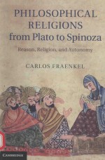 PHILOSOHICAL RELIGIONS <em>FROM</em> PLA<em>TO</em> <em>TO</em> SPINOZA REASON