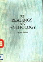 75 RE<em>A</em>DINGS：<em>A</em>N <em>A</em>NTHOLOGY  <em>SECOND</em> <em>EDITION</em>