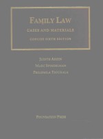 CASES AND MATERIALS FAMILY <em>LAW</em> CONCISE SISTH <em>EDITION</em> CONCISE SIXTH <em>EDITION</em>