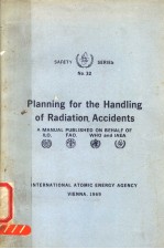 PLANNING <em>FOR</em> THE HANDLING OF RADIATION ACCIDENTS SAFETY SERIES NO.32