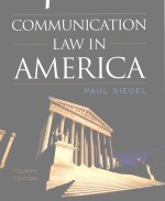 COMMUNICATION LAW <em>IN</em> AMERICA <em>FOURTH</em> <em>EDITION</em>