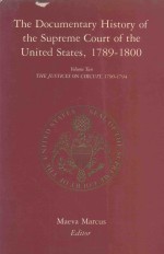 <em>THE</em> DOCUMENTARY HISTORY <em>OF</em> <em>THE</em> SUPREME COURT <em>OF</em> <em>THE</em> UNITED STATES