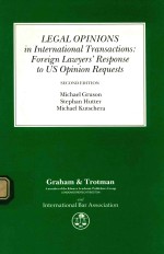 LE<em>G</em>AL OPINIONS IN INTERNATIONAL TRANSACTIONS FOREI<em>G</em>N LAWYERS' RESPONSE TO US OPINION REQUESTS