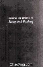<em>Principles</em> and Practices of Money and Banking Revised Edition