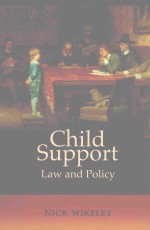 CHILD <em>SUPPORT</em> LAW <em>AND</em> POLICY