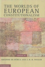 T<em>H</em>E <em>W</em>ORLDS OF EUROPEAN <em>C</em>ONSTITUTIONLISM