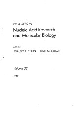 PROGRESS <em>IN</em> NUCLEIC ACID <em>RESEARCH</em> <em>AND</em> MOLECULAR BIOLOGY  VOLUME 33