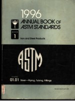 1996 <em>A</em>NNU<em>A</em>L BOOK <em>OF</em> <em>A</em>STM ST<em>A</em>ND<em>A</em>RDS SECTI<em>ON</em> 1 LR<em>ON</em> <em>A</em>ND STEEL PRODUCTS VOLUME 01.01 STEEL-PIPING，TUBIN