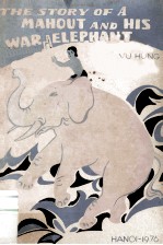 The Story of <em>a</em> M<em>a</em>hout <em><em>a</em>nd</em> his W<em>a</em>r Eleph<em>a</em>nt
