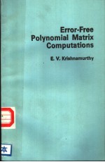 ERROR-FREE POLYNOMIAL <em>MATRIX</em> <em>COMPUTATIONS</em>