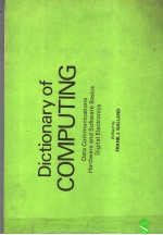 DICTIONARY OF COMPUTING DATA COMMUNICATIONS <em>HARDWARE</em> <em>AND</em> <em>SOFTWARE</em> BASICS DIGITAL ELECTRONICS