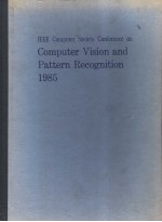 IEEE <em>COMPUTER</em> SOCIETY CONFERENCE ON <em>COMPUTER</em> <em>VISION</em> AND PATTERN RECOGNITION 1985