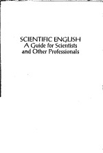 SCIENTIFIC ENGLISH <em>A</em> <em>GUIDE</em> <em>FOR</em> SCIENTISTS <em>A</em>ND OTHER PROFESSION<em>A</em>LS