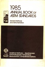 1985 ANNUAL BOOK <em>OF</em> ASTM STANDARDS SECTION 14 GENERAL <em>METHODS</em> AND INSTRUMENTATION VOLUME 14.01
