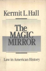 THE M<em>A</em>GIC MIRROR <em>L<em>A</em>W</em> <em>IN</em> <em>A</em>MERIC<em>A</em>N HISTORY