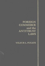 FORIGN COMMERCE AND <em>THE</em> <em>ANTITRUST</em> LAWS VOLUME Ⅱ