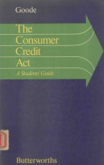 THE CONSUMER CREDIT <em>A</em>CT <em>A</em> <em>STUDENTS</em>'GUIDE
