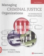 MANAGING CRIMINAL <em>JU</em>STICE ORGANIZATIONS ANINTRODUCTION TO THEORY AND PRACTICE 2ND EDITION