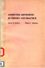 COMPUTER ARITHMETIC IN <em>THEORY</em> <em>AND</em> <em>PRACTICE</em>