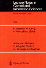 Lecture Notes in Control and Information Sciences 158 Advanced <em>Methods</em> in Adaptive Control for Indus