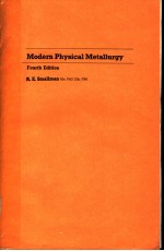 MODERN PHYSICAL METALLURGY  <em>FOURTH</em> <em>EDITION</em>